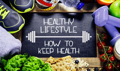 how to keep healthy nowadays