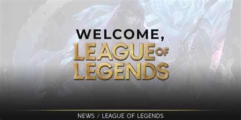 welcome to theleague of legends